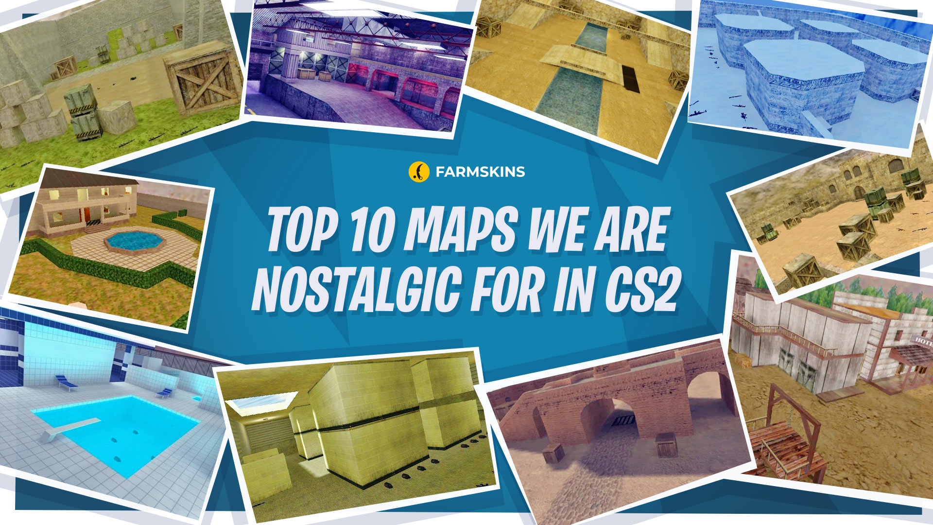 Cs Map Ideas Top 10 Counter-Strike Maps We Are Nostalgic For in CS2