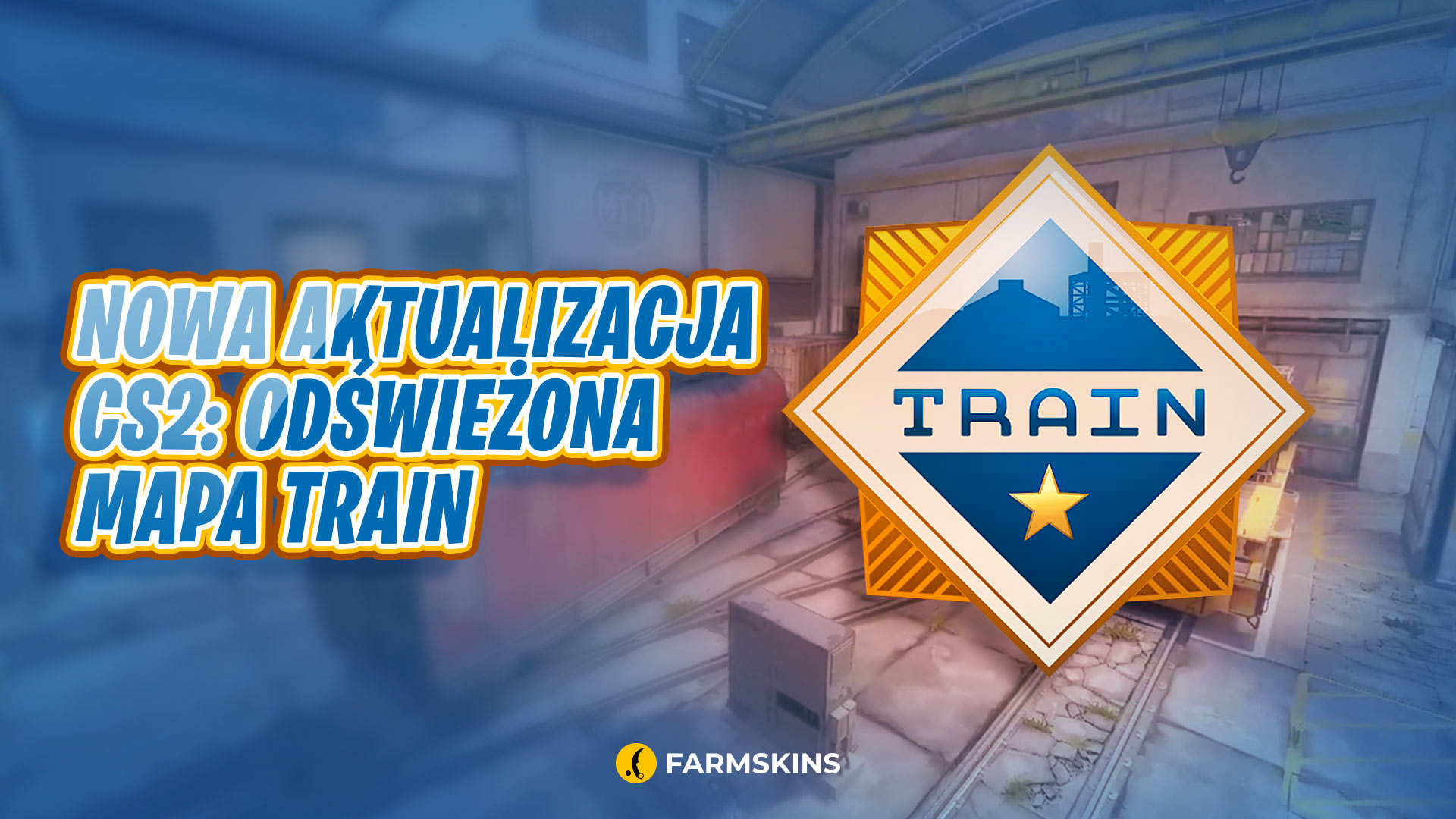 New CS2 Update: Revamped Train Map, Secret Easter Eggs, and Graphic ...