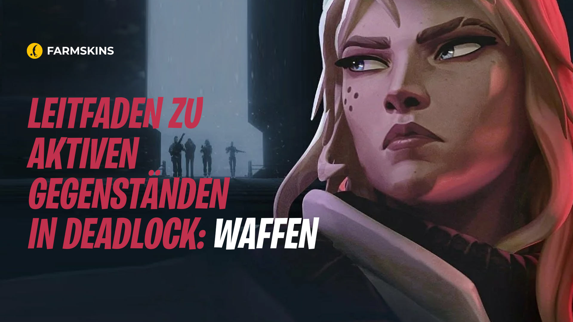 guide to active items in Deadlock: weapons