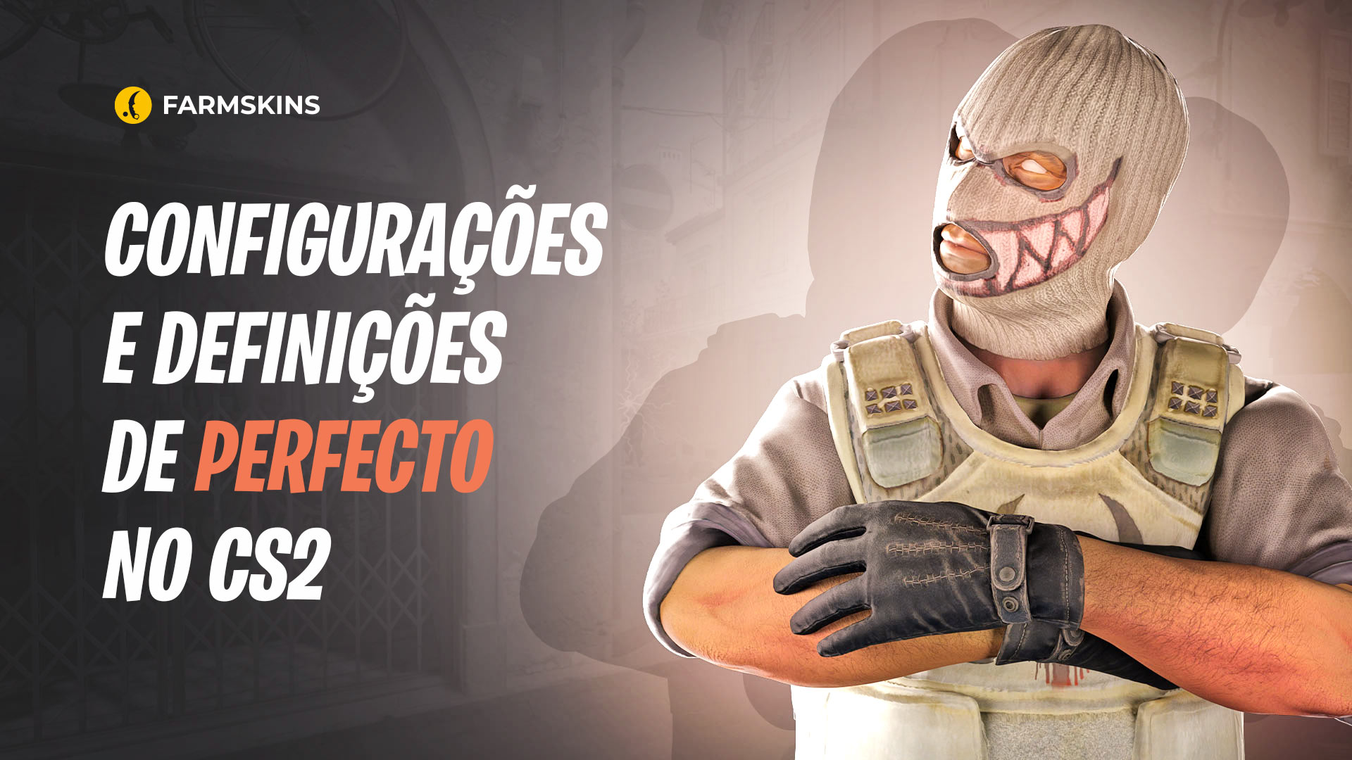 Configura&ccedil;&atilde;o e ajustes de Perfecto no CS2