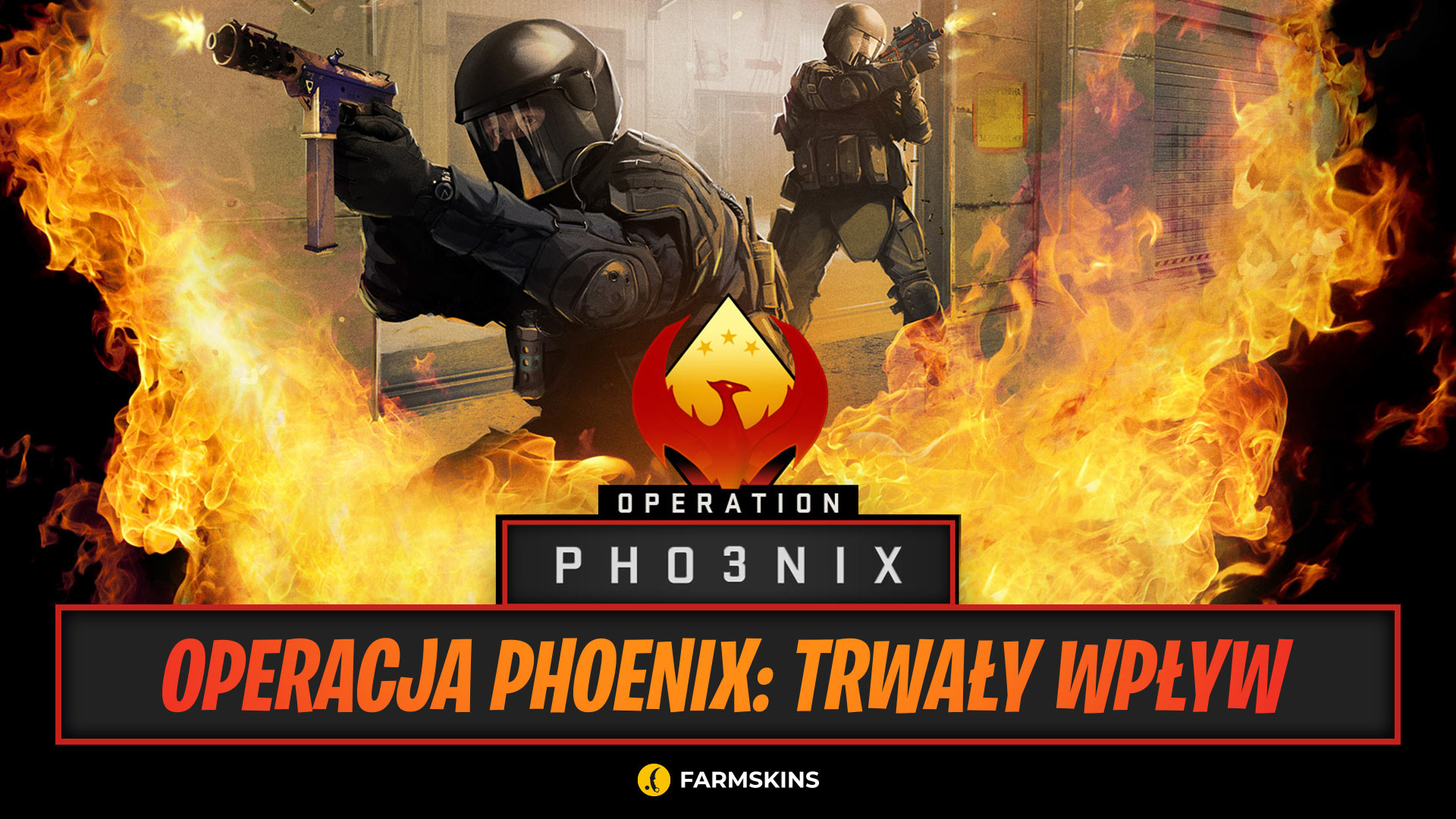 CS:GO Operacja Feniks