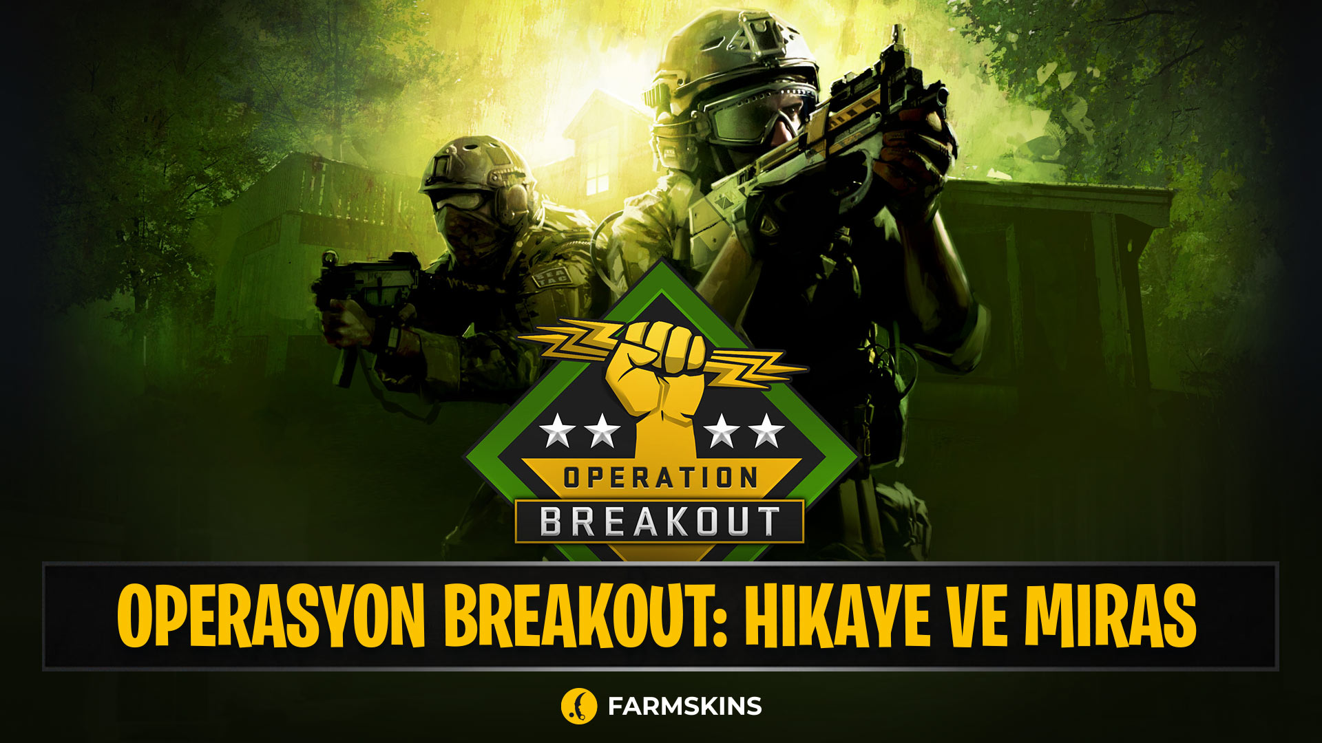 Counter-Strike'ta Operation Breakout