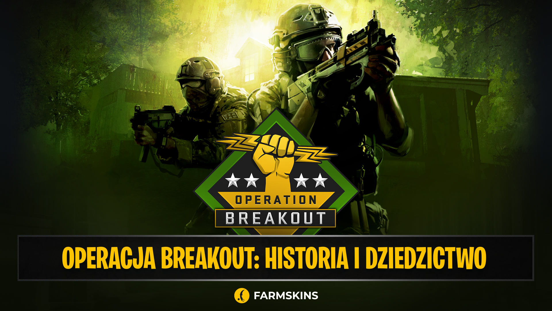 Operacja Breakout w Counter-Strike
