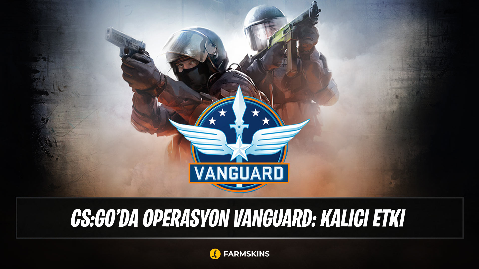 CS:GO'da Operation Vanguard