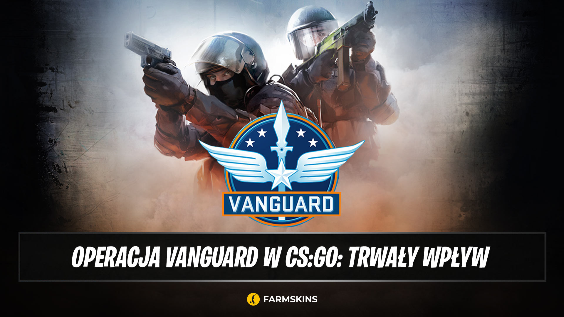 Operation Vanguard w CS:GO