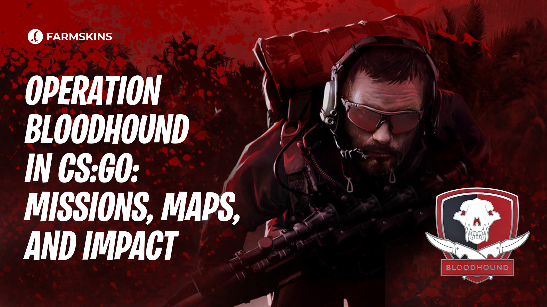  CS:GO Operation Bloodhound 