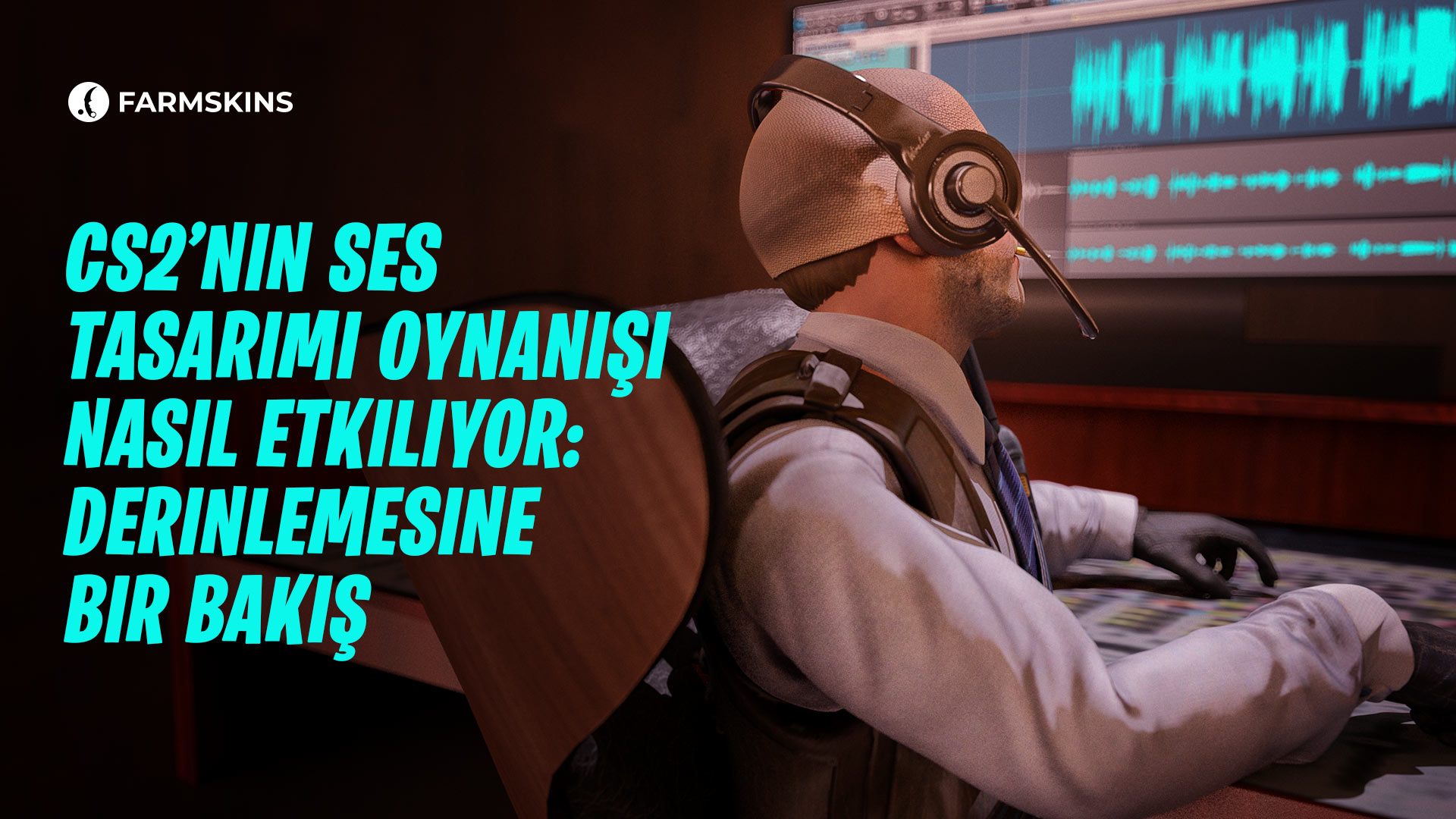 CS2&rsquo;nin ses tasarımı oynanışı nasıl etkiler