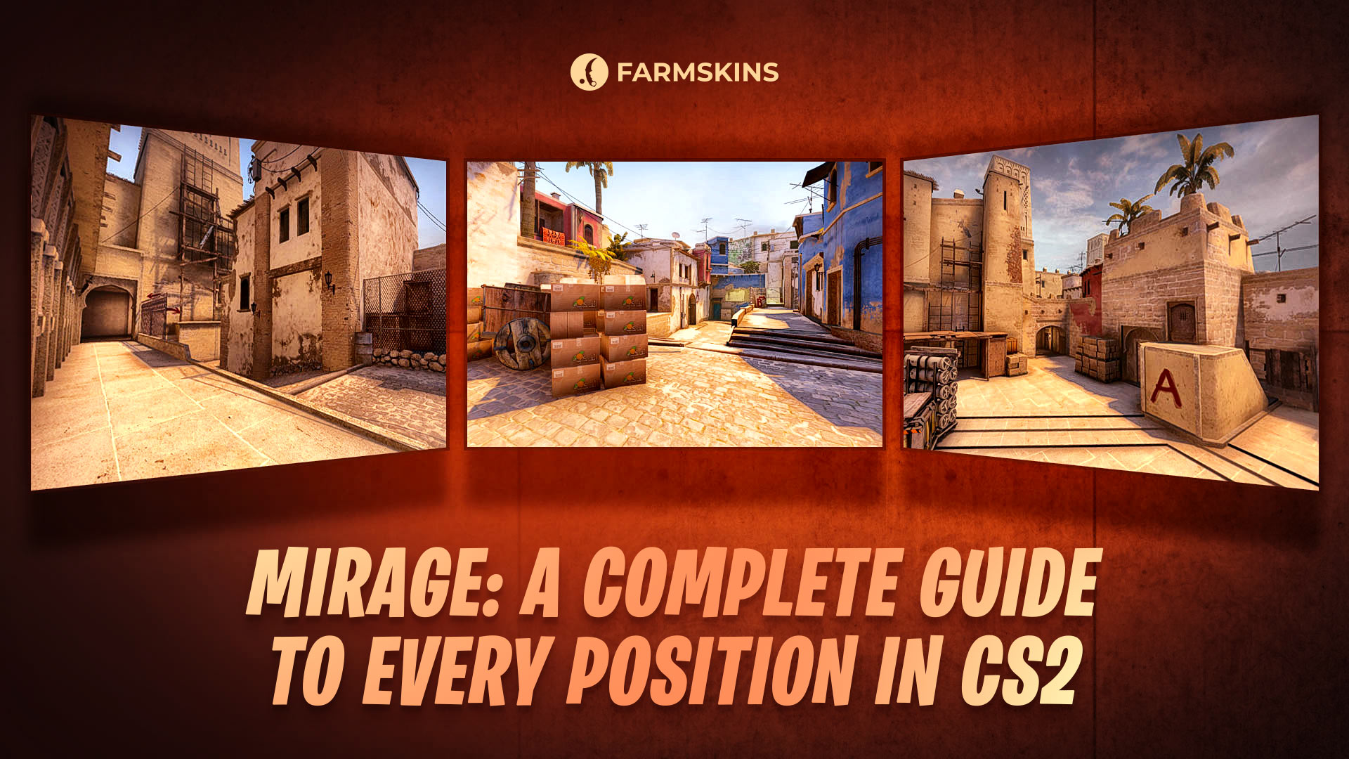 Mirage: A Complete Guide to Every Position in CS2