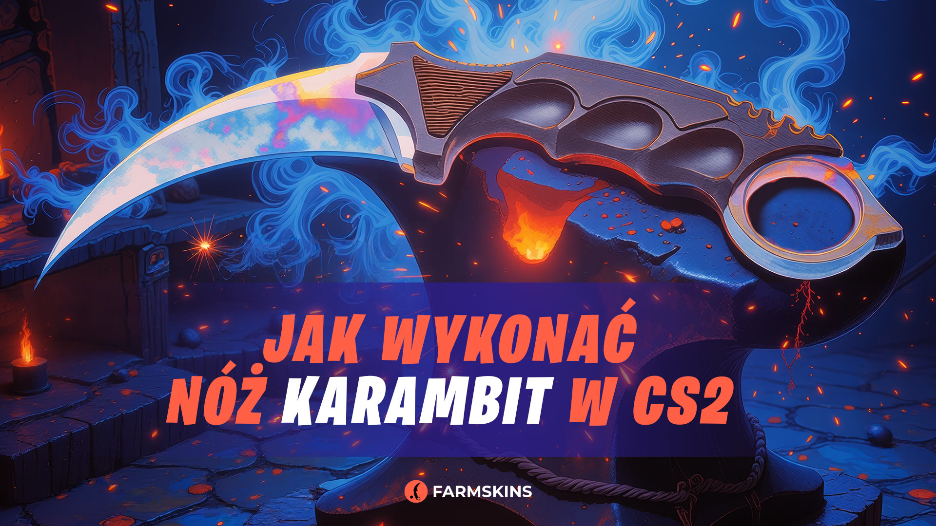 Przewodnik po tworzeniu noża Karambit w Counter-Strike 2
