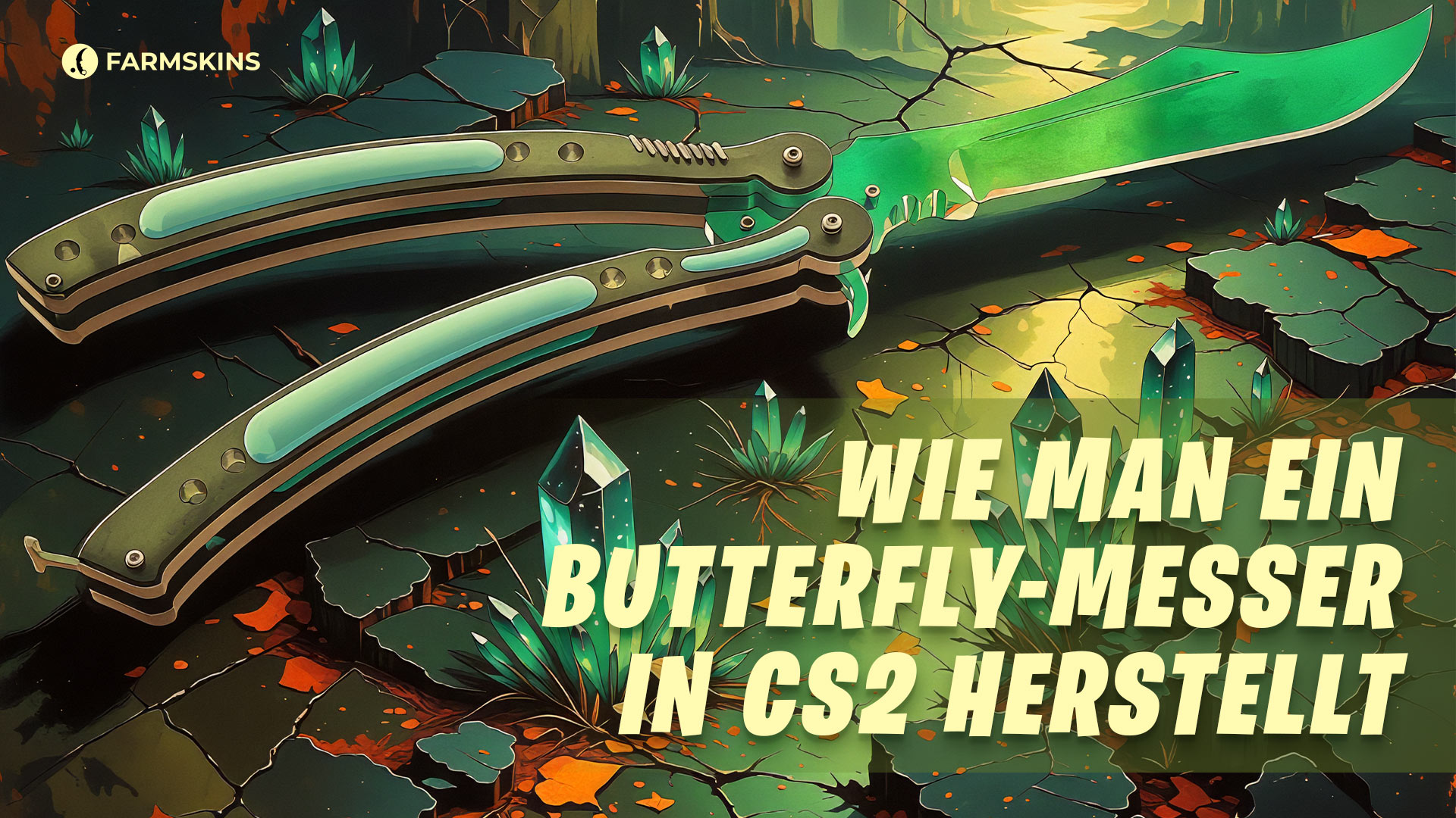 wie man ein Butterfly-Messer in CS2 herstellt